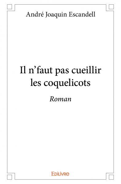 Picture of Il n'faut pas cueillir les coquelicots