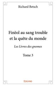 Image de Finëol au sang trouble et la quête du monde