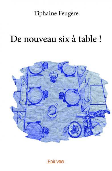 Image de De nouveau six à table !