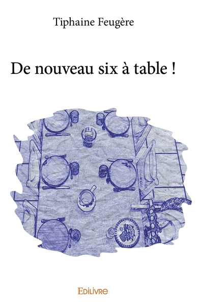 Image de De nouveau six à table !