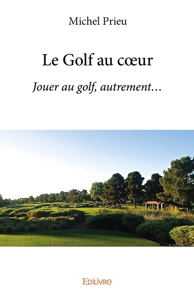 Picture of Le Golf au coeur