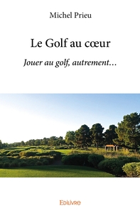 Picture of Le Golf au coeur