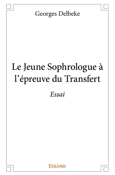 Image de Le Jeune Sophrologue à l'épreuve du Transfert