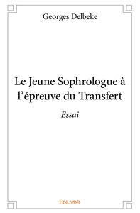 Image de Le Jeune Sophrologue à l'épreuve du Transfert