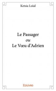 Picture of Le passager ou le vœu d'adrien