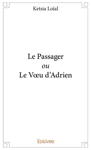 Picture of Le Passager ou Le Voeu d'Adrien