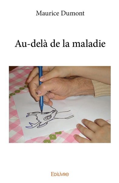 Picture of Au-delà de la maladie