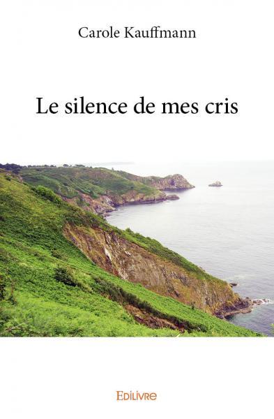 Picture of Le silence de mes cris