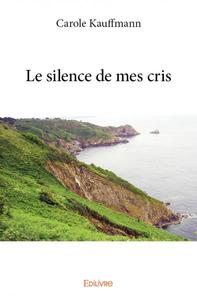 Picture of Le silence de mes cris