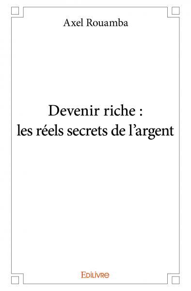Image de Devenir riche : les réels secrets de l'argent