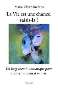 Image de La vie est une chance, saisis la !