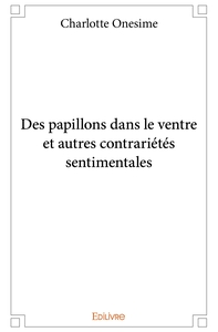 Picture of Des papillons dans le ventre et autres contrariétés sentimentales