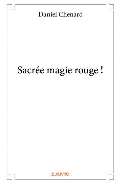 Image de Sacrée magie rouge !