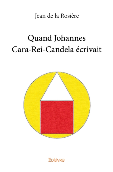 Image de Quand Johannes Cara-Rei-Candela écrivait
