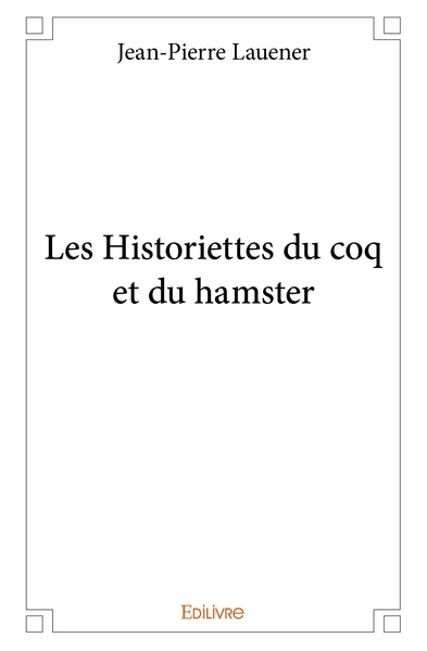 Picture of Les Historiettes du coq et du hamster - Tome 1
