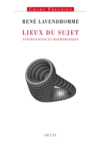 Image de Lieux du sujet. Psychanalyse et mathématique