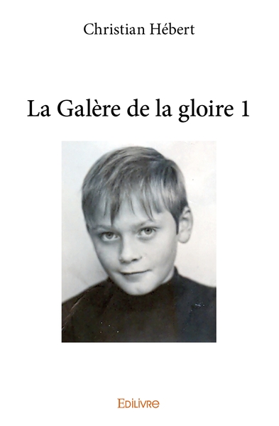 Picture of La Galère de la gloire 1