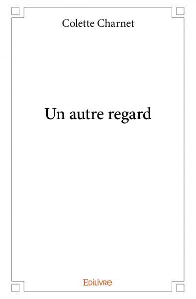 Picture of Un autre regard