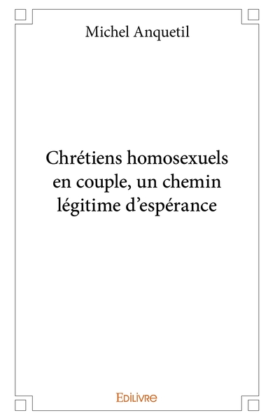 Picture of Chrétiens homosexuels en couple, un chemin légitime d'espérance