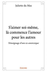 Picture of S'aimer soi même, là commence l'amour pour les autres