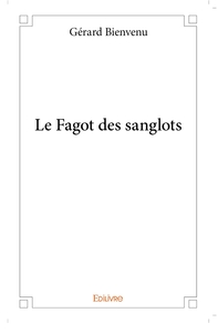 Picture of Le Fagot des sanglots