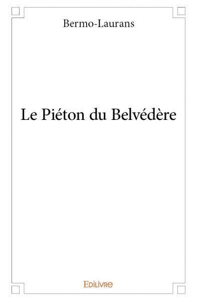 Image de Le piéton du belvédère