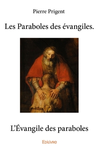 Picture of Les Paraboles des évangiles. L'Évangile des paraboles