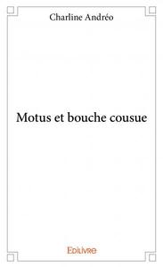 Picture of Motus et bouche cousue