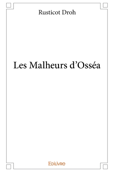 Image de Les Malheurs d'Osséa
