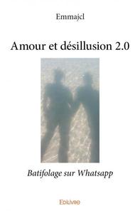 Picture of Amour et désillusion 2.0