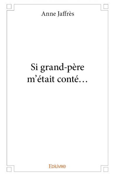 Picture of Si grand père m'était conté...