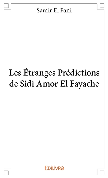 Image de Les Étranges Prédictions de Sidi Amor El Fayache