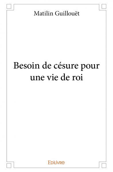 Picture of Besoin de césure pour une vie de roi