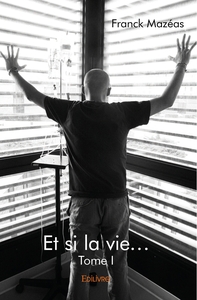 Picture of Et si la vie... - Tome 1