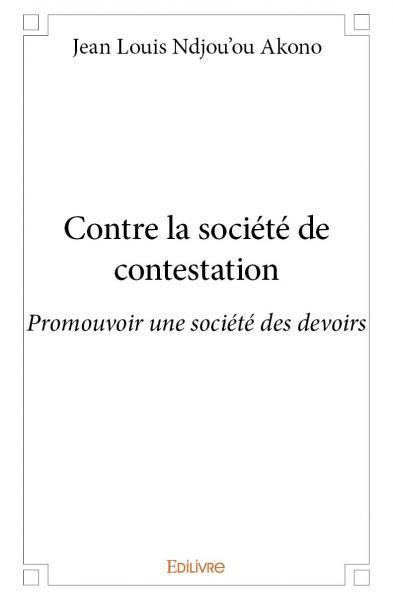 Image de Contre la société de contestation