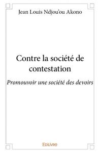 Picture of Contre la société de contestation