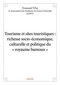 Image de Tourisme et sites touristiques : richesse socio-économique, culturelle et politique du « royaume bamoun »