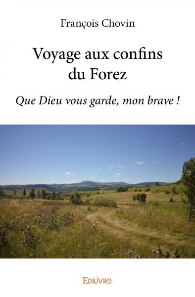 Picture of Voyage aux confins du forez