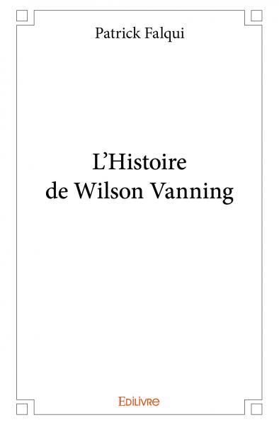 Picture of L'histoire de wilson vanning