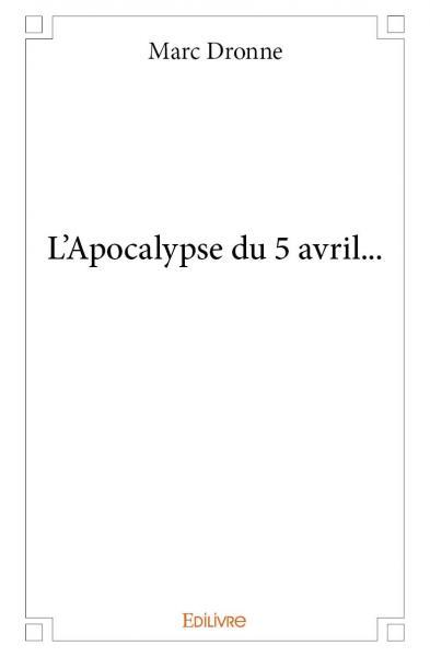 Picture of L'apocalypse du 5 avril...