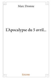 Picture of L'apocalypse du 5 avril...