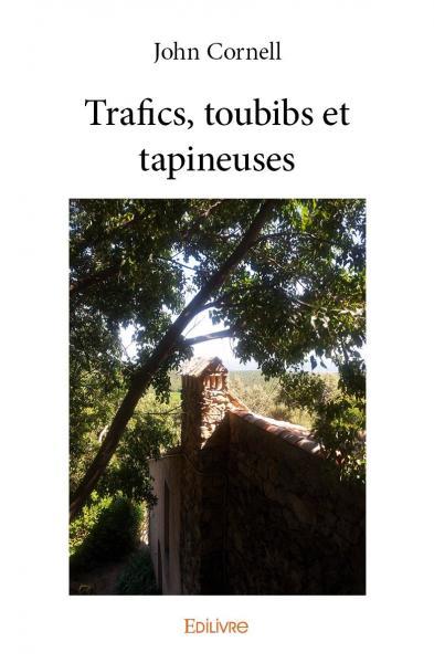 Picture of Trafics, toubibs et tapineuses