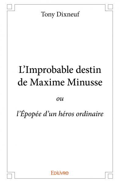 Picture of L’improbable destin de maxime minusse