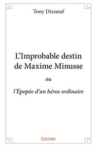 Picture of L’improbable destin de maxime minusse
