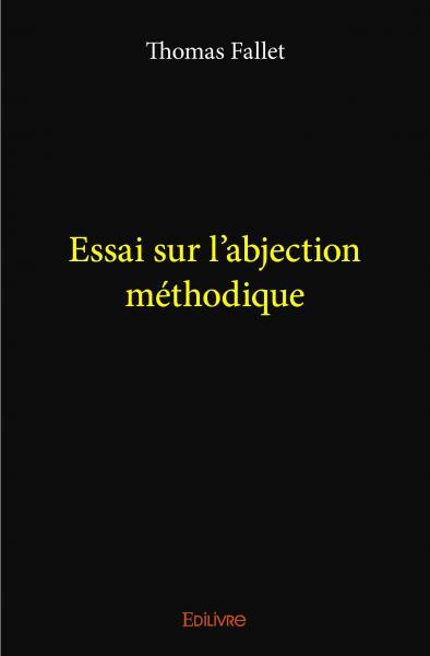 Image de Essai sur l'abjection méthodique