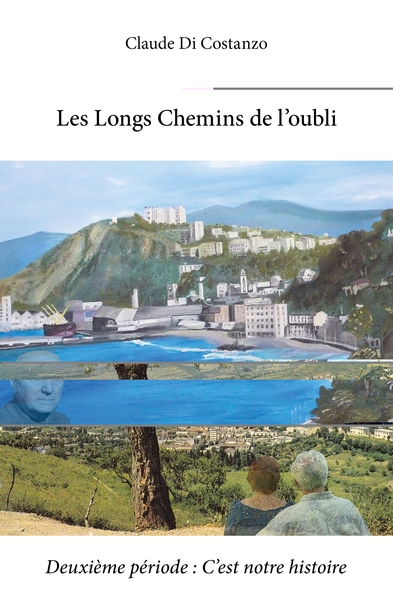Picture of Les Longs Chemins de l'oubli - Deuxième période : C'est notre histoire