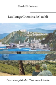 Picture of Les Longs Chemins de l'oubli - Deuxième période : C'est notre histoire
