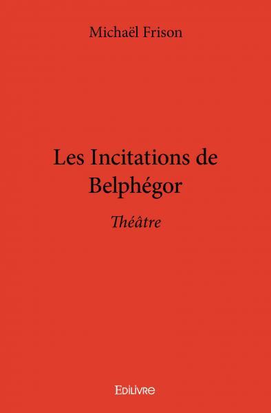 Picture of Les incitations de belphégor