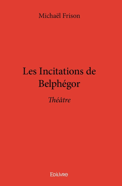 Image de Les Incitations de Belphégor