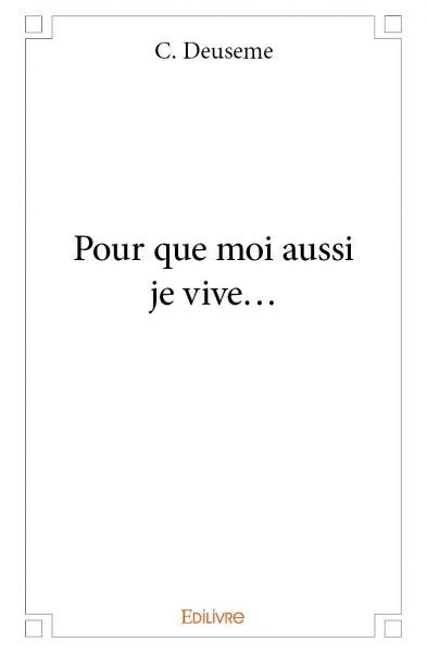 Picture of Pour que moi aussi je vive...